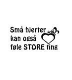 Wallsticker Små hjerter kan også føle STORE ting