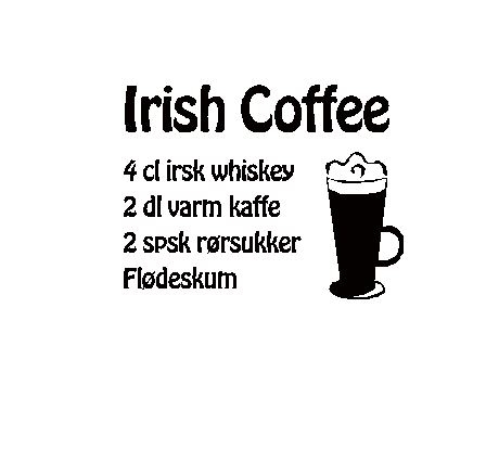 Wallsticker opskrift på Irish coffee