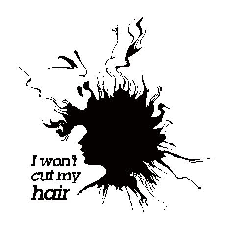 Wallsticker - I won`t cut my hair