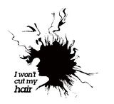 Wallsticker - I won`t cut my hair