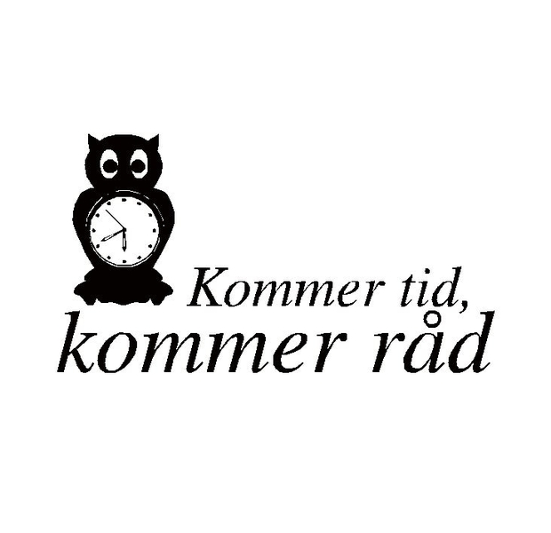 Wallsticker - Kommer tid, kommer råd