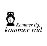 Wallsticker - Kommer tid, kommer råd