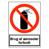 Forbudsskilt - Brug af aerosoler forbudt