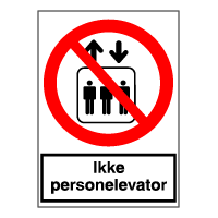 Forbudsskilt - Ikke personelevator