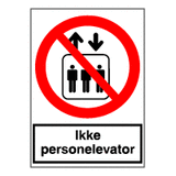 Forbudsskilt - Ikke personelevator