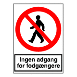 Forbudsskilt - Ingen adgang for fodgængere