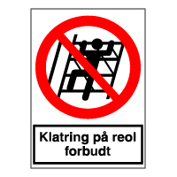 Forbudsskilt - Klatring på reol forbudt