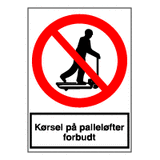 Forbudsskilt - Kørsel på palleløfter forbudt