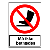 Forbudsskilt - Må ikke betrædes