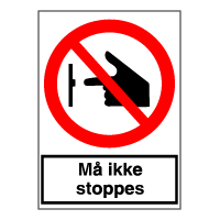 Forbudsskilt - Må ikke stoppes