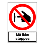 Forbudsskilt - Må ikke stoppes