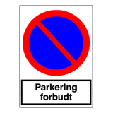 Forbudsskilt - Parkering forbudt