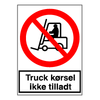 Forbudsskilt - Truckkørsel ikke tilladt