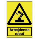 Advarselsskilte - Arbejdende robot