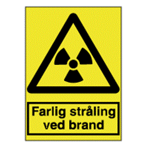 Advarselsskilte - Farlig stråling ved brand