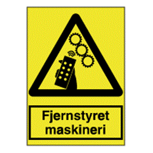 Advarselsskilte - Fjernstyret maskineri