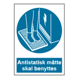 Påbudsskilt - Antistatisk måtte skal benyttes