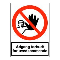 Forbudsskilt - Adgang forbudt for uvedkommende